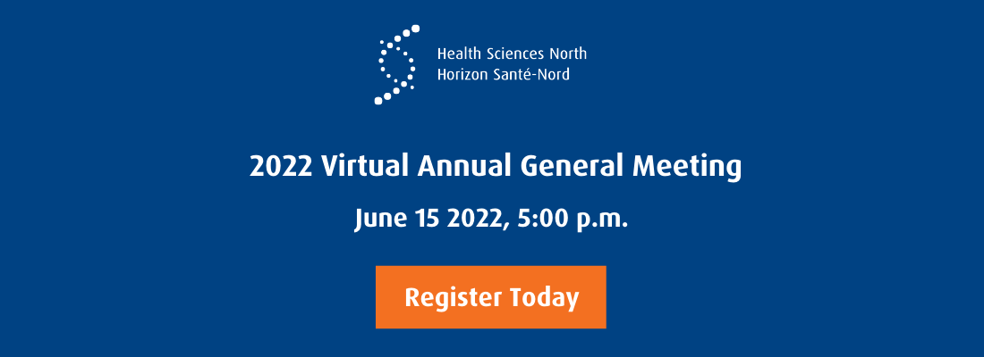 Health Sciences North 2022 Virtual AGM