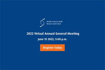Health Sciences North 2022 Virtual AGM