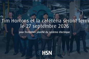 Le Tim Hortons et la cafétéria seront fermés le 27 septembre 2026 pour l’entretien planifié du système électrique